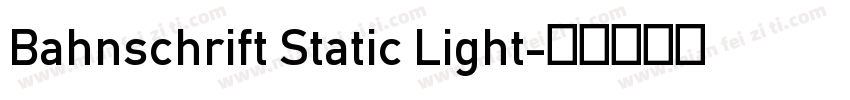 Bahnschrift Static Light字体转换